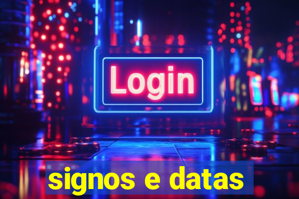 signos e datas